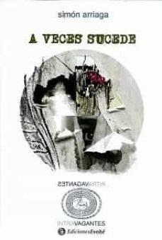 A VECES SUCEDE | 9788412163469 | ARRIAGA, SIMON