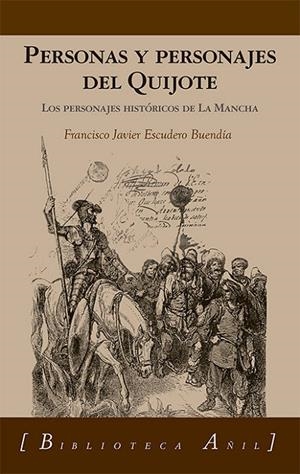 PERSONAS Y PERSONAJES DEL QUIJOTE | 9788412379211 | ESCUDERO BUENDIA, FRANCISCO J.