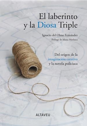 LABERINTO Y LA DIOSA TRIPLE, EL | 9788412244540 | DEL OLMO, IGNACIO