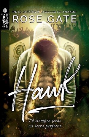 HAWK : TÚ SIEMPRE SERÁS MI LETRA PERFECTA | 9788412335026 | GATE, ROSE