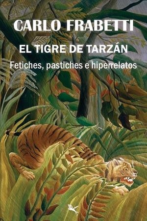 TIGRE DE TARZÁN, EL | 9789949747894 | FRABETTI, CARLO