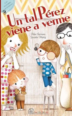 TAL PÉREZ VIENE A VERME, UN | 9788412369694 | SERRANO, PILAR