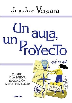 AULA UN PROYECTO, UN | 9788427728295 | VERGARA, JUAN JOSE