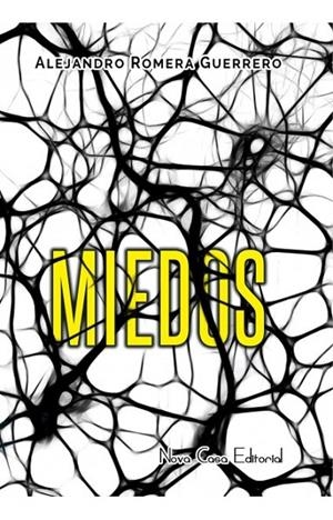 MIEDOS | 9788416281510 | ROMERA, ALEJANDRO