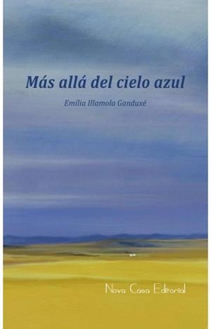 MAS ALLA DEL CIELO AZUL | 9788416281626 | ILLAMOLA GANDUXE, EMILIA