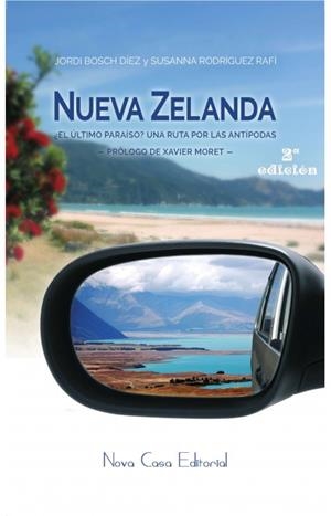 NUEVA ZELANDA, EL ULTIMO PARAISO | 9788416281039 | RODRIGUEZ, SUSANA / BOSCH DIEZ, JORDI