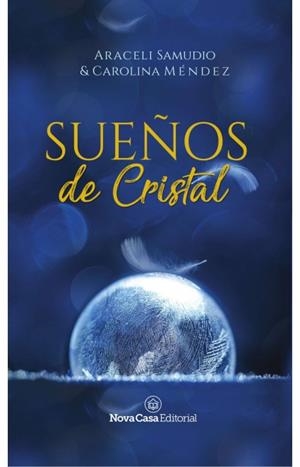 SUEÑOS DE CRISTAL | 9788416942992 | SAMUDIO SAMUDIO, ARACELI