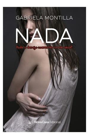 NADA (PORTUGUÉS) | 9788417589295 | MONTILLA, YATNNA GABRIELA