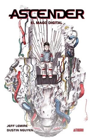 ASCENDER 03 : EL MAGO DIGITAL | 9788418215643 | LEMIRE / NGUYEN