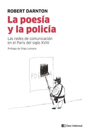 POESÍA Y LA POLICÍA, LA | 9788412328547 | DARNTON, ROBERT