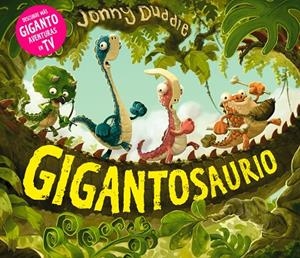 GIGANTOSAURIO | 9788494869471 | DUDDLE, JONNY