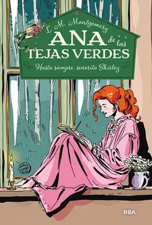 ANA DE LAS TEJAS VERDES 08. HASTA SIEMPRE, SEÑORITA SHIRLEY | 9788427297784 | MONTGOMERY, LUCY MAUD
