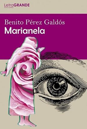 MARIANELA (EDICIÓN EN LETRA GRANDE) | 9788412067989 | PÉREZ GALDOS, BENITO