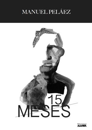 15 MESES | 9788412004458 | PELAEZ PELAEZ, MANUEL