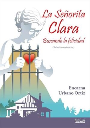 SEÑORITA CLARA, LA | 9788494466663 | URBANO ORTIZ, ENCARNACIÓN