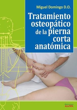TRATAMIENTO OSTEOPATICO DE LA PIERNA CORTA ANATOMICA | 9788494783289 | DOMINGO CARMONA, MIGUEL FRANCISCO