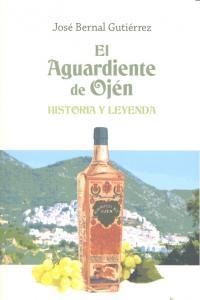 AGUARDIENTE DE OJEN, EL | 9788494205316 | BERNAL GUTIERREZ, JOSE