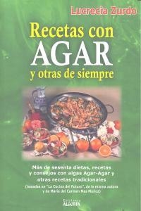 RECETAS CON AGAR Y OTRAS DE SIEMPRE | 9788494205309 | ZURDO, LUCRECIA