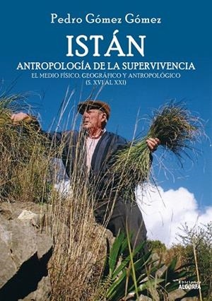ISTAN ANTROPOLOGIA DE LA SUPERVIVENCIA | 9788494340697 | GOMEZ GOMEZ, PEDRO