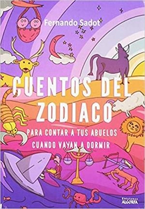 CUENTOS DEL ZODIACO | 9788412033519 | SADOT PEREZ, FERNANDO