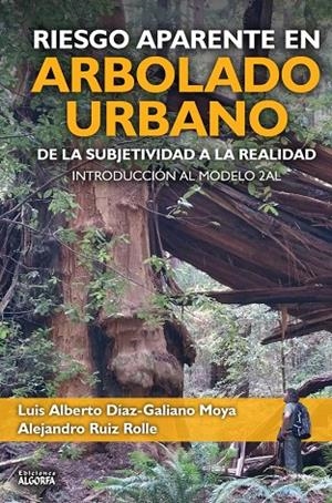 RIESGO APARENTE EN ARBOLADO URBANO | 9788494953781 | DIAZ-GALIANO MOYA, LUIS ALBERTO
