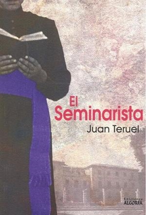 SEMINARISTA, EL | 9788494953729 | TERUEL SALMERON, JUAN