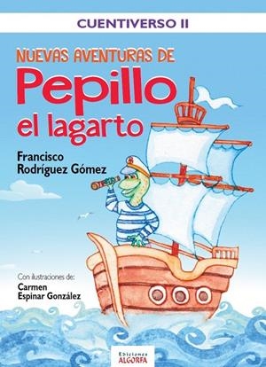 NUEVAS AVENTURAS DE PEPILLO EL LAGARTO | 9788412352252 | RODRIGUEZ GOMEZ, FRANCISCO