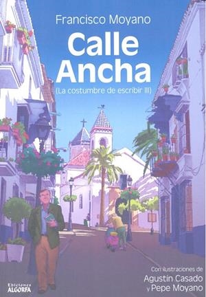CALLE ANCHA | 9788494581298 | MOYANO PUERTAS, FRANCISCO