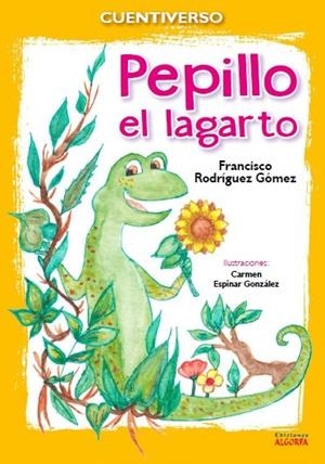 PEPILLO EL LAGARTO | 9788494825484 | RODRIGUEZ GOMEZ, FRANCISCO