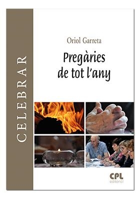 PREGARIES DE TOT L'ANY | 9788491650607 | GARRETA TORNER, JOSEP ORIOL
