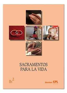 SACRAMENTOS PARA LA VIDA | 9788491650904 | VARIOS AUTORES