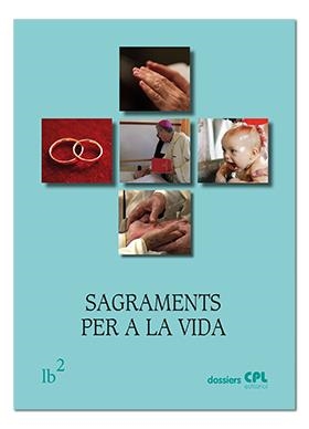 SAGRAMENTS PER A LA VIDA | 9788491650928 | VARIOS AUTORES