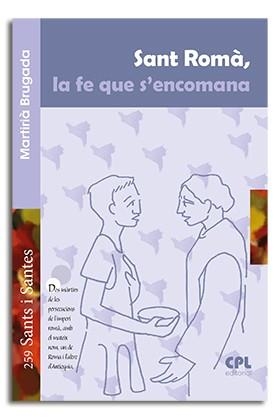 SANT ROMA LA FE QUE S'ENCOMANA | 9788491650997 | BRUGADA CLOTAS, MARTIRIÀ