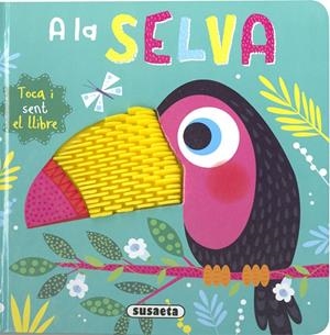 A LA SELVA. LLIBRES AMB SILICONA | 9788467777574 | EDICIONES, SUSAETA