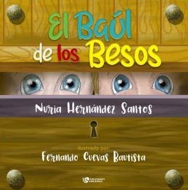 BAÚL DE LOS BESOS, EL | 9788412322774 | HERNÁNDEZ SANTOS, NURIA