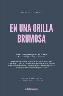 EN UNA ORILLA BRUMOSA | 9786079913007 | GERBER, VERÓNICA