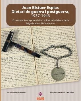 JOAN BISTUER ESPIAS. DIETARI DE GUERRA I POSTGUERRA (1937-1943) | 9788412053548 | COMASÒLIVAS, JOAN / POZO, JOSEP ANTONI