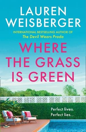 WHERE THE GRASS IS GREEN | 9780008338282 | WEISBERGER, LAUREN