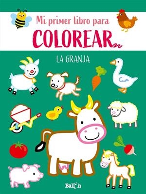 GRANJA, LA - PRIMER LIBRO COLOREAR | 9789403225555 | BALLON