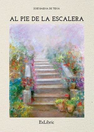 AL PIE DE LA ESCALERA | 9788418730566 | BAENA DE TENA, JOSÉ