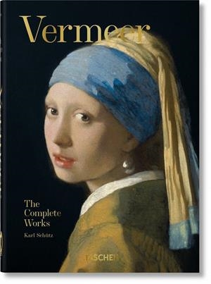 VERMEER. THE COMPLETE WORKS (40TH ANNIVERSARY EDITION) | 9783836587921 | SCHUTZ, KARL