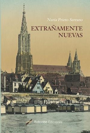 EXTRAÑAMENTE NUEVAS | 9788418633256 | PRIETO SERRANO, NURIA