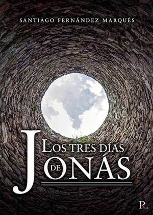 TRES DIAS DE JONAS, LOS | 9788418549137 | FERNANDEZ MARQUES, SANTIAGO