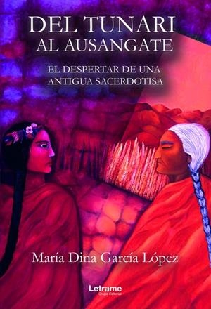 DEL TUNARI AL AUSANGATE EL DESPERTAR DE UNA ANTIGUA SACERDO | 9788418186783 | GARCIA LOPEZ, MARIA DINA