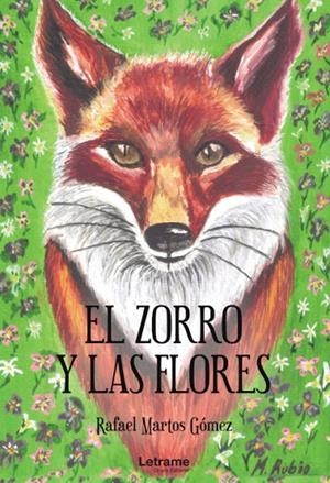 ZORRO Y LAS FLORES, EL | 9788418542350 | MARTOS GOMEZ, RAFAEL