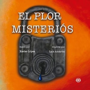 PLOR MISTERIOS, EL | 9788418824050 | LOPEZ I SOLA, XAVIER