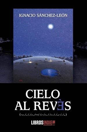 CIELO AL REVES | 9788418822162 | SANCHEZ LEON, IGNACIO