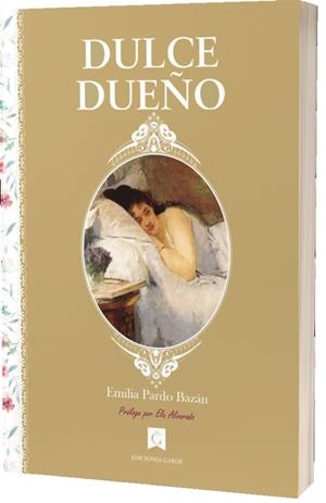 DULCE DUEÑO | 9788412124811 | PARDO BAZAN, EMILIA