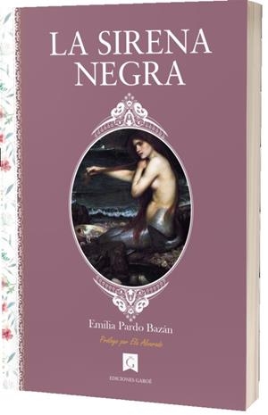SIRENA NEGRA, LA | 9788412124828 | PARDO BAZAN, EMILIA