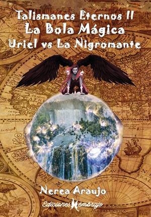TALISMANES ETERNOS II, LA BOLA MAGICA | 9788412296297 | ARAUJO, NEREA